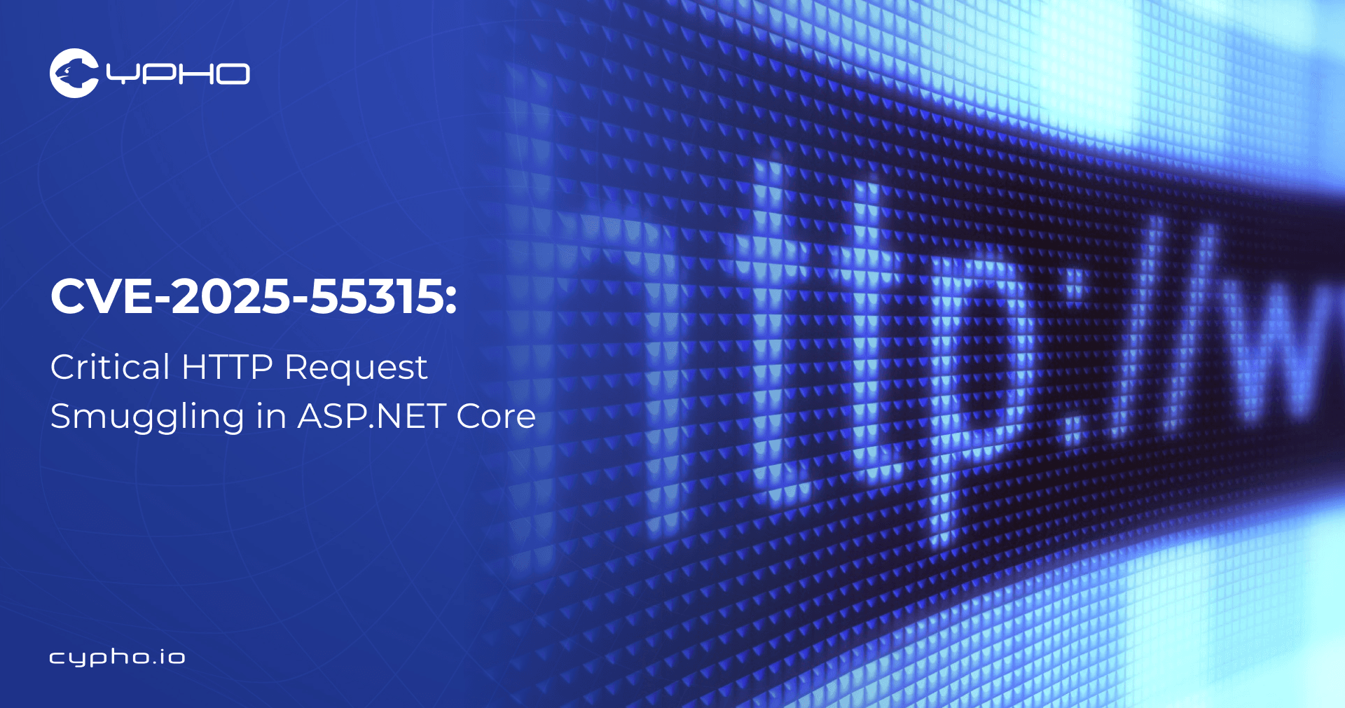 CVE-2025-55315: Critical HTTP Request Smuggling in ASP.NET Core